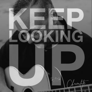 Keep Looking Up